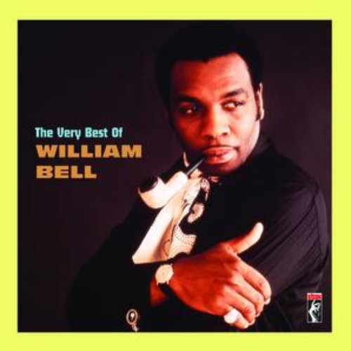 The Very Best Of William Bell