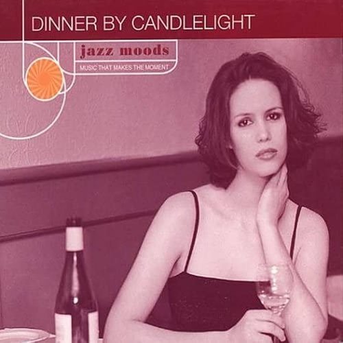 Jazz Moods: Dinner By Candlelight