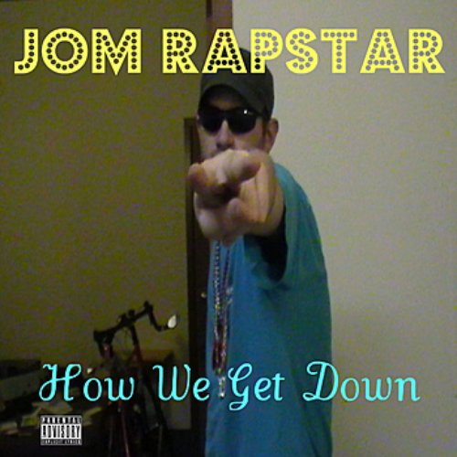 How We Get Down
