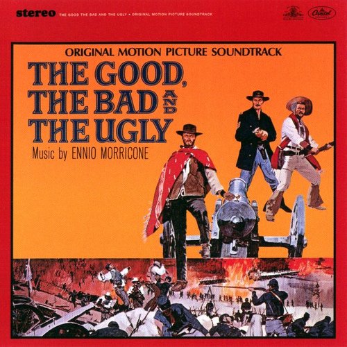 The Good, the Bad and the Ugly: Original Motion Picture Soundtrack
