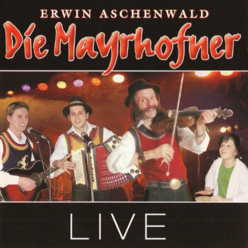 Die Mayrhofner - live