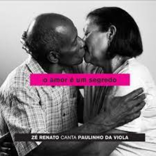 O Amor é um Segredo Zé Renato canta Paulinho da Viola