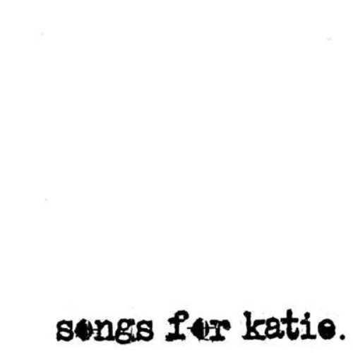 Songs For Katie