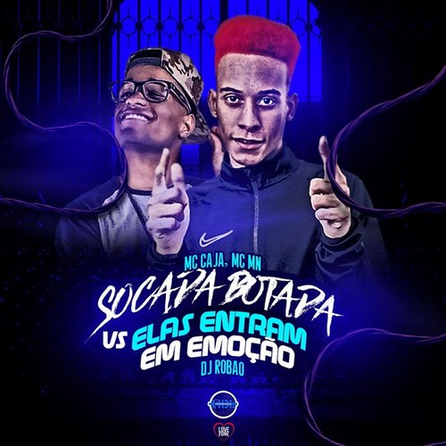 VAI SER SOCADA, BOTADA