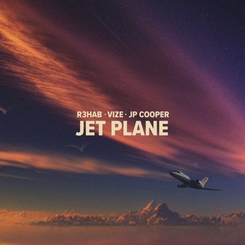 Jet Plane (with VIZE & JP Cooper)