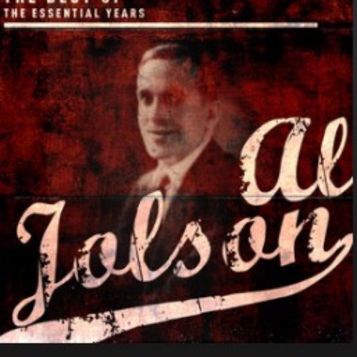 Best of the Essential Years: AL Jolson