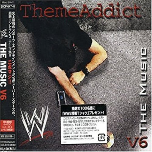 WWE: The Music - ThemeAddict, Vol. 6