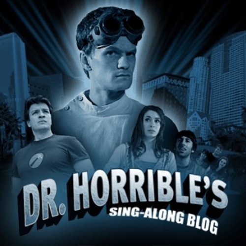 Dr. Horrible's Sing-Along Blog (Soundtrack from the Motion Picture)