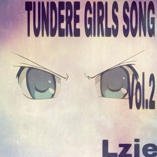 TUNDERE GIRLS SONG Vol.2