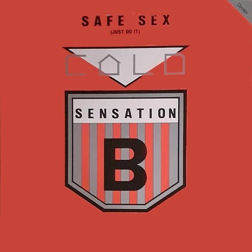 Safe Sex (Just Do It)