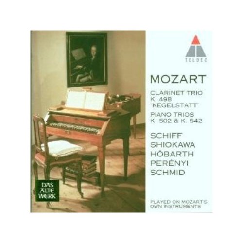 Mozart: Clarinet Trio "Kegelstatt", Piano Trios K502 & K542