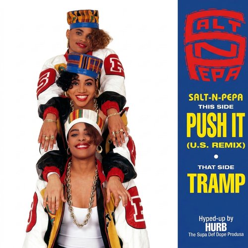 Push It — Salt-N-Pepa | Last.fm