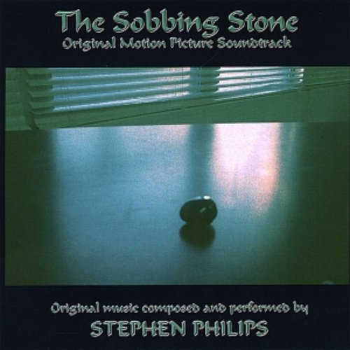 The Sobbing Stone: Original Motion Picture Soundtrack