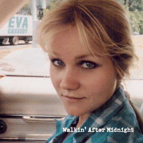 Eva Cassidy Walkin' After Midnight CD NEW