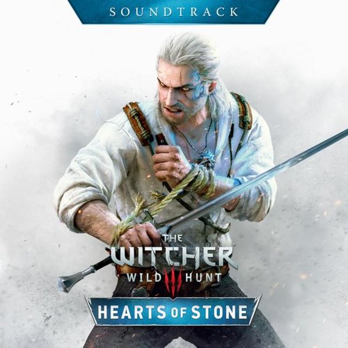 The Witcher 3: Wild Hunt - Hearts Of Stone (Original Game Soundtrack)