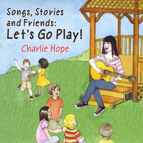 Songs, Stories and Friends: Let's Go Play!