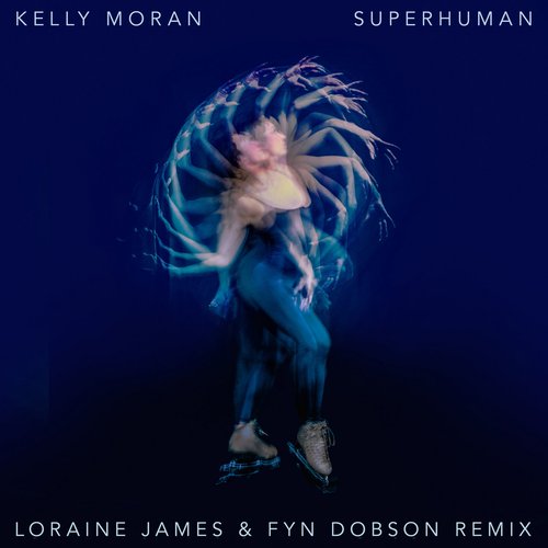 Superhuman (Loraine James & Fyn Dobson Remix)