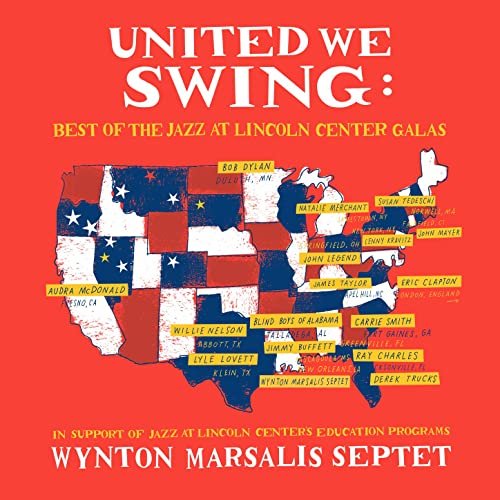 United We Swing: Best of the Jazz at Lincoln Center Galas