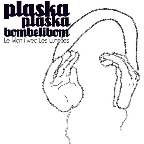 Plaskaplaskabombelibom