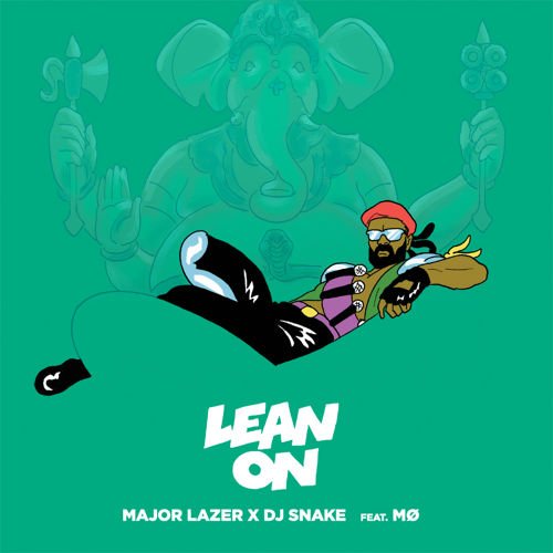 Lean On (feat. MØ  DJ Snake)