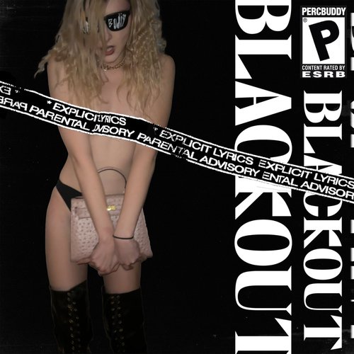 BLACKOUT (feat. Percbuddy) - Single