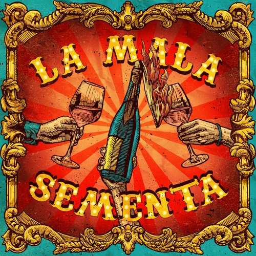 La Mala Sementa