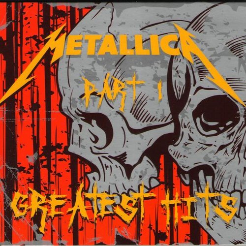 Metallica - Greatest Hits Part 1 CD1 — Metallica | Last.fm
