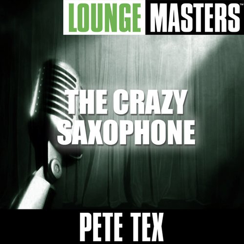 Lounge Masters: The Crazy Saxophone