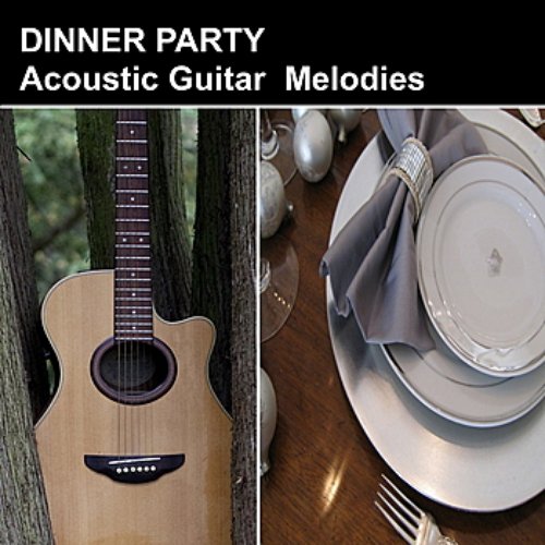 Dinner Party Acoustic Guitar Melodies