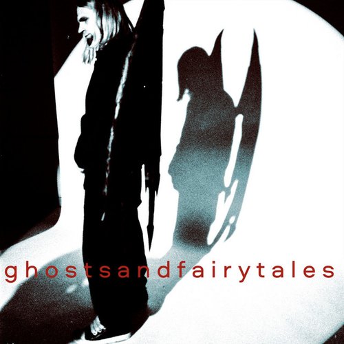 GHOSTS AND FAIRY TALES [Explicit]