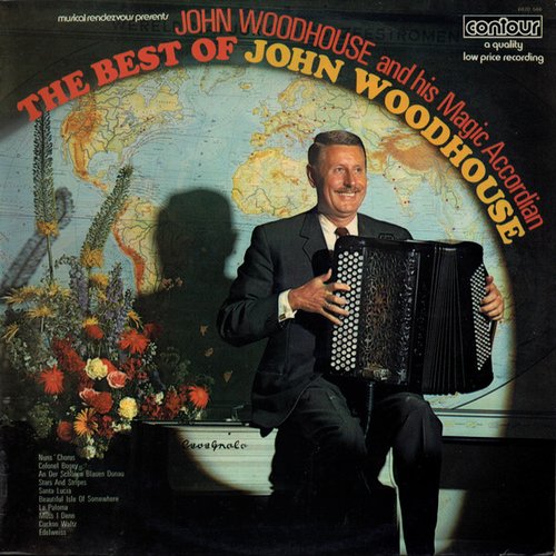 The Best of John Woodhouse and his Magic Accordion