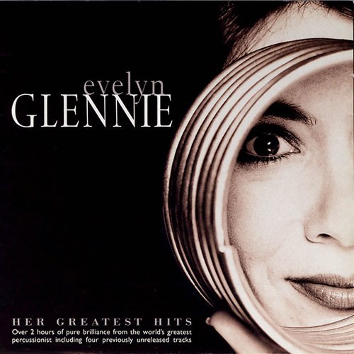 Evelyn Glennie: Her Greatest Hits