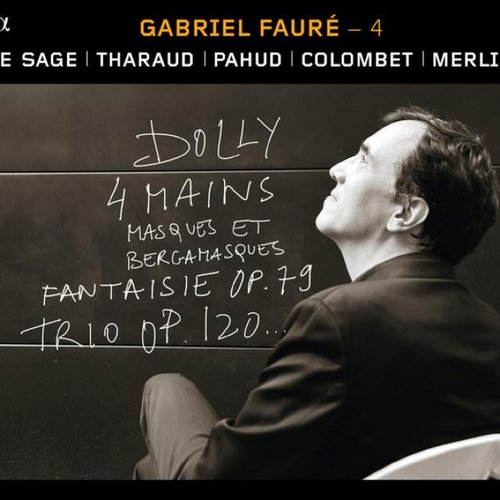 Fauré: 4 - Duos et Trios avec Piano