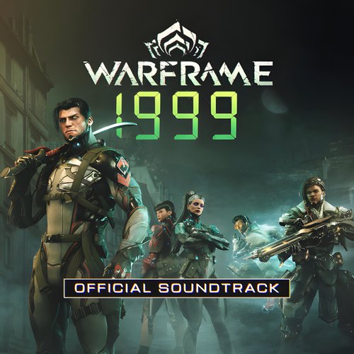 Warframe: 1999 (Official Soundtrack)