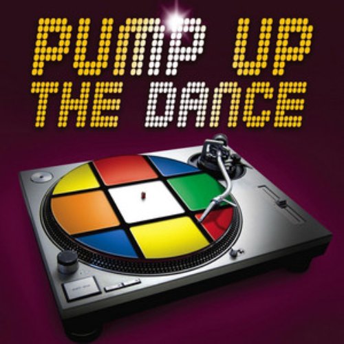 Pump Up The Dance