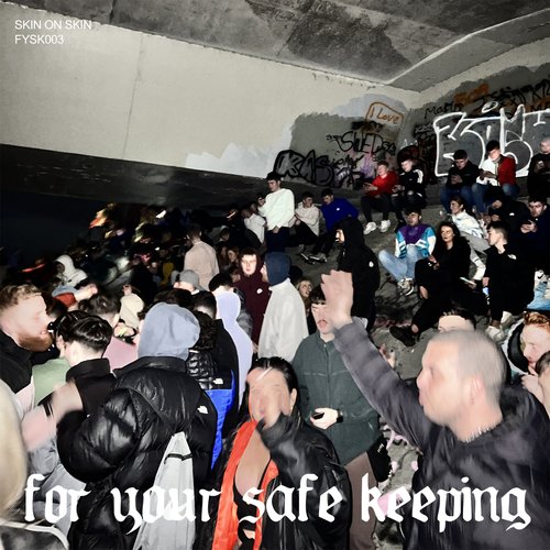 FOR YOUR SAFE KEEPING 003 (Mixtape)