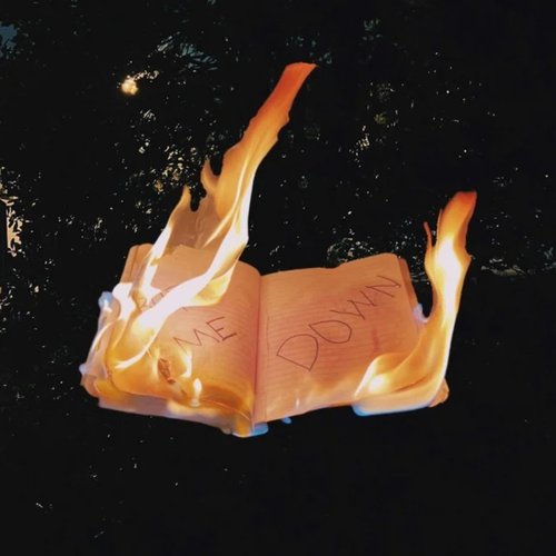 Burn Me Down