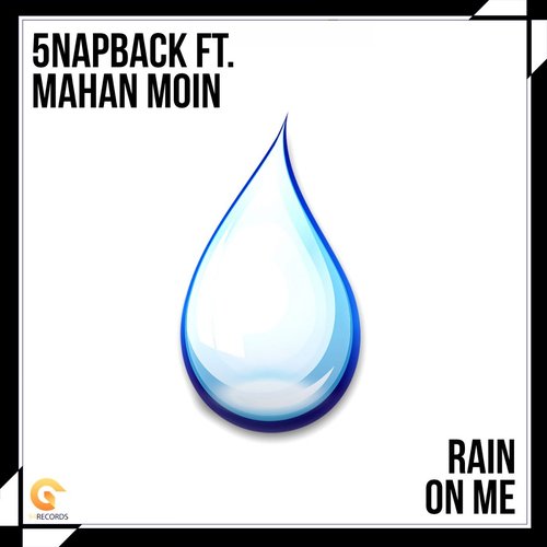 Rain On Me ft. Mahan Moin