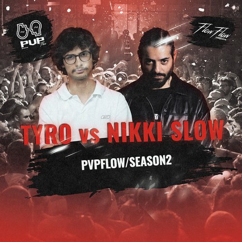 PVPFlow - NIKKI SLOW vs TYRO [Explicit]