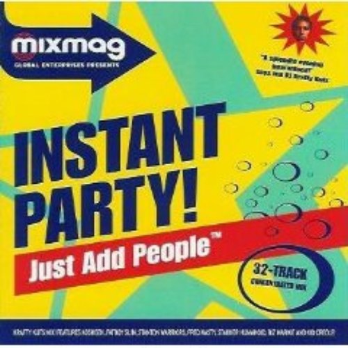 Mixmag Presents: Instant Party! Just Add People