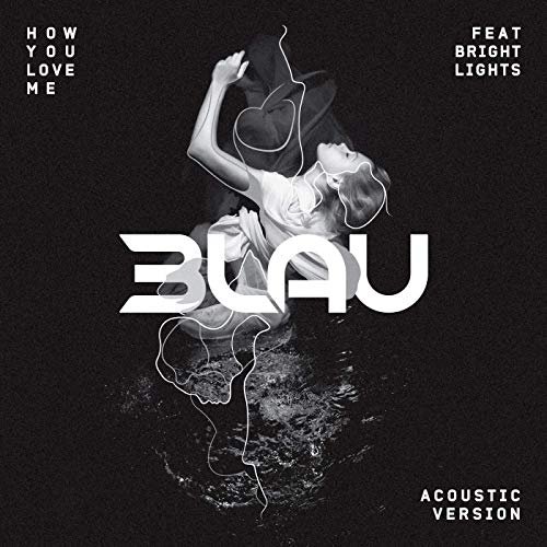 How You Love Me (Acoustic Version)