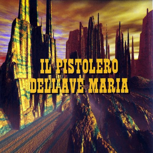 Il pistolero dell'Ave Maria (Original Motion Picture Soundtrack)