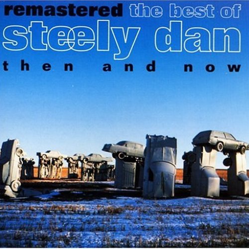 Remastered: The Best of Steely Dan Then and Now
