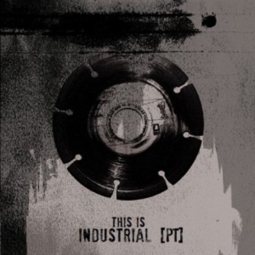 This is Industrial [PT]