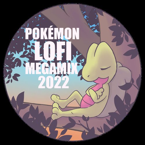 POKÉMON LO-FI MEGAMIX 2022