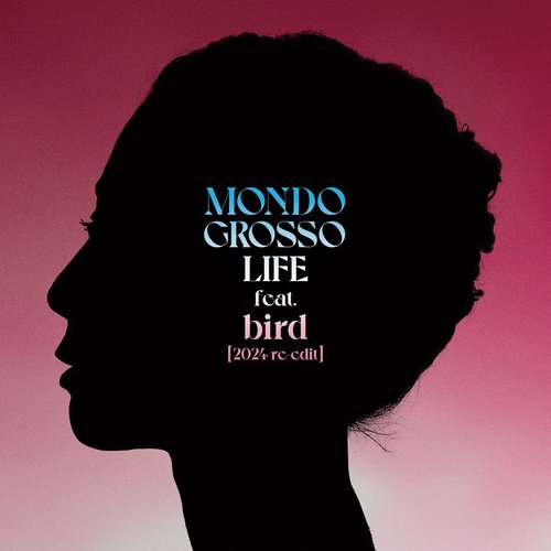 LIFE【2024 re-edit】 (feat. bird) - Single