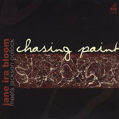 Chasing Paint: Jane Ira Bloom Meets Jackson Pollock