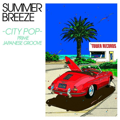 SUMMER BREEZE -CITY POP- PRIME JAPANESE GROOVE