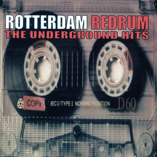 Rotterdam Redrum the Underground Hits