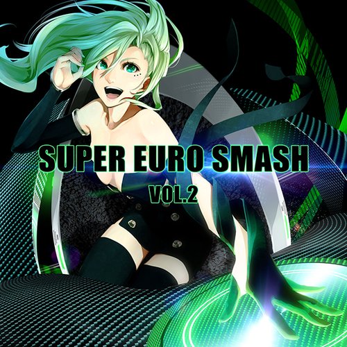 SUPER EURO SMASH Vol.2